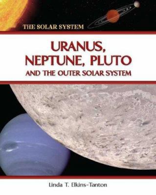 Uranus, Neptune, Pluto, and the Outer Solar Sys... 0816051976 Book Cover