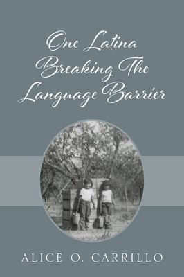 One Latina Breaking The Language Barrier 1478787147 Book Cover