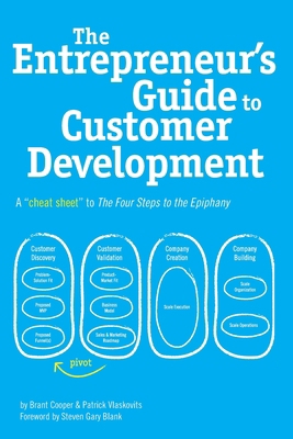The Entrepreneur's Guide to Customer Developmen... B0095GR5SK Book Cover