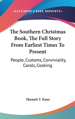 The Southern Christmas Book, The Full Story Fro... 110484933X Book Cover