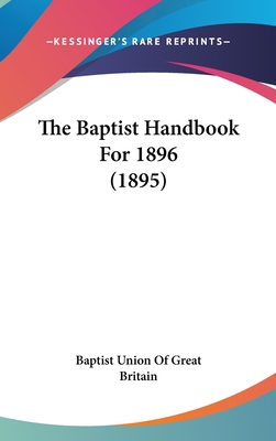 The Baptist Handbook For 1896 (1895) 1437276792 Book Cover