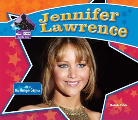 Jennifer Lawrence: Star of the Hunger Games: St... 1617837512 Book Cover
