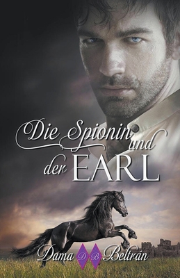Die Spionin und der Earl [German] B0CR8RRTZN Book Cover