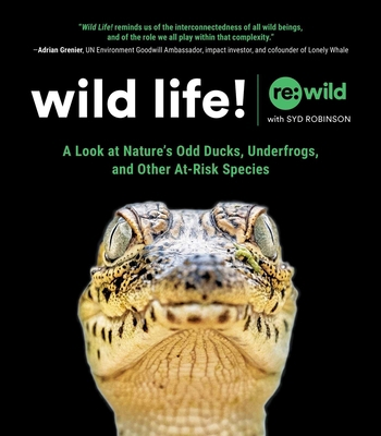 Wild Life!: A Look at Nature's Odd Ducks, Under... 1507216432 Book Cover