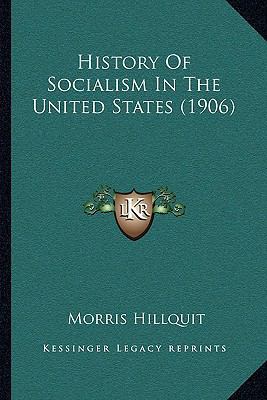 History Of Socialism In The United States (1906) 1166613593 Book Cover