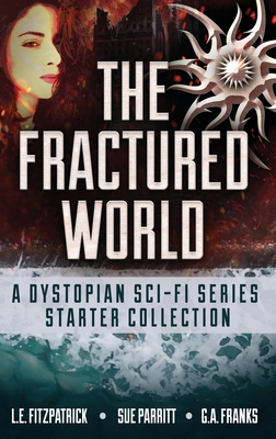 The Fractured World: A Dystopian Sci-Fi Series ... 482418150X Book Cover