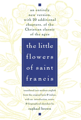 The Little Flowers of St. Francis: An Entirely ... 0385075448 Book Cover