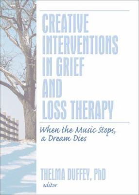 Creative Interventions in Grief and Loss Therap... 0789035545 Book Cover