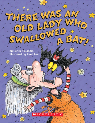 There Was an Old Lady Who Swallowed a Bat! (Boa... 1338135805 Book Cover