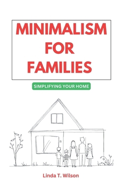 Family Minimalism: Simplifying Your Home            Book Cover