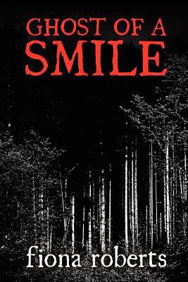 Ghost of a Smile. Memories from a Medium's Life 1477659714 Book Cover