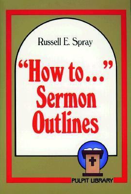 How to Sermon Outlines 0801082528 Book Cover