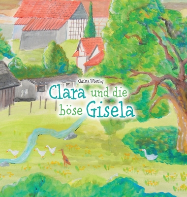 Clara und die böse Gisela [German] 3748288166 Book Cover