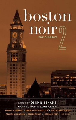 Boston Noir 2: The Classics 1617751375 Book Cover