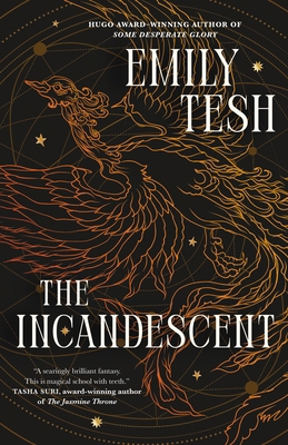 The Incandescent 1250835011 Book Cover