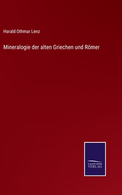Mineralogie der alten Griechen und Römer [German] 3375088973 Book Cover