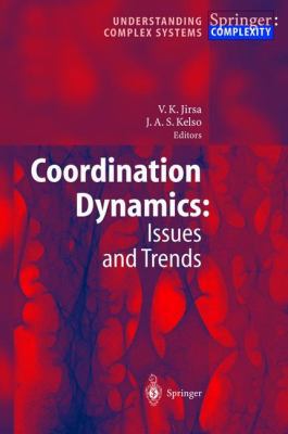 Coordination Dynamics: Issues and Trends 3540203230 Book Cover