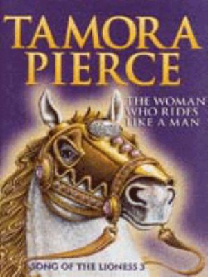 The Woman Who Rides Like A Man (Song Of The Lio... 0590198890 Book Cover
