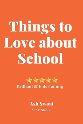 Things to love about School: Strategies to make... 1700495968 Book Cover