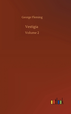 Vestigia: Volume 2 3752380756 Book Cover