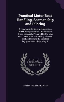 Practical Motor Boat Handling, Seamanship and P... 1356849962 Book Cover
