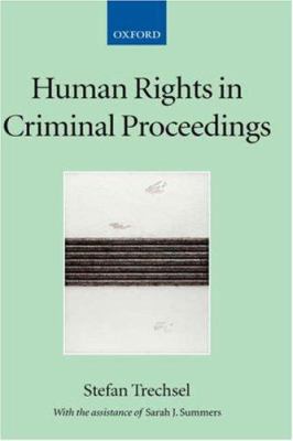 Human Rights in Criminal Proceedings 0198299362 Book Cover