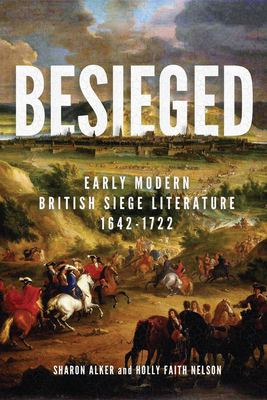 Besieged: Early Modern British Siege Literature... 022800540X Book Cover