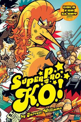 Super Pro K.O. Vol. 3, 3: Gold for Glory 1934964972 Book Cover