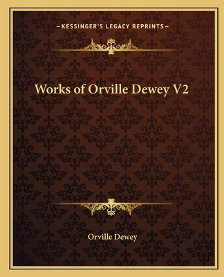 Works of Orville Dewey V2 1162625236 Book Cover