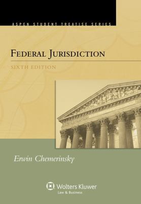 Federal Jurisdiction, Sixth Edition (Aspen Stud... 1454804025 Book Cover