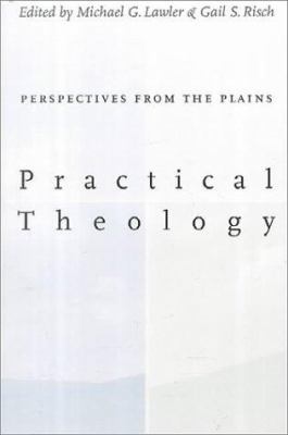 Practical Theology: Perspectives from the Plains 1881871371 Book Cover