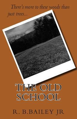 The Old School 1477672451 Book Cover