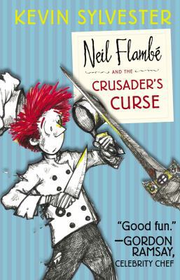 Neil Flambé and the Crusader's Curse (3) (The N... 1442442867 Book Cover