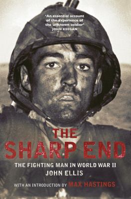 The Sharp End: The Fighting Man in World War II 1845136764 Book Cover