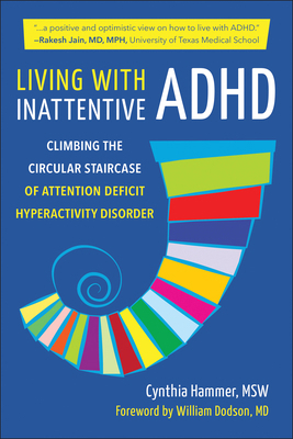 Living with Inattentive ADHD: Climbing the Circ... 1578269628 Book Cover