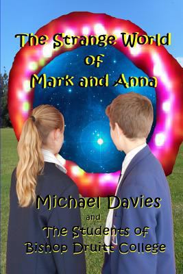 The Strange World of Mark and Anna 0994217188 Book Cover