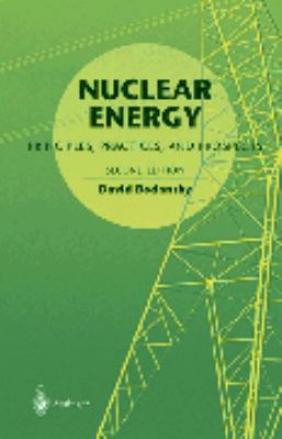 Nuclear Energy: Principles, Practices, and Pros... 0387207783 Book Cover