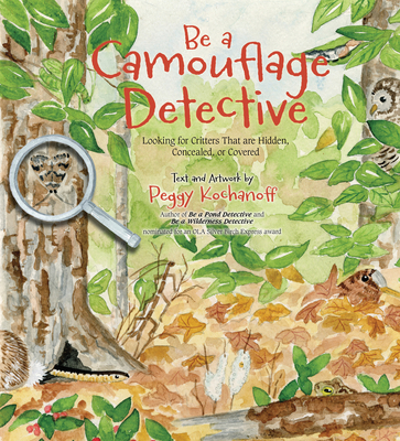 Be a Camouflage Detective: Looking for Critters... 1774710005 Book Cover