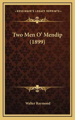 Two Men O' Mendip (1899) 1165853108 Book Cover