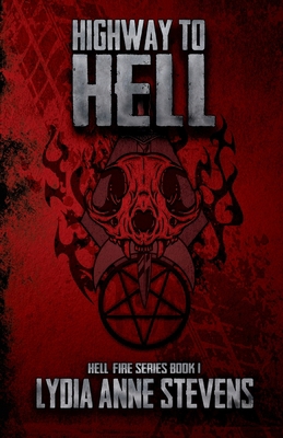 Highway to Hell: The Hell Fire Series Book 1 B096TJLGXF Book Cover