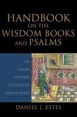 Handbook on the Wisdom Books and Psalms 0801026997 Book Cover