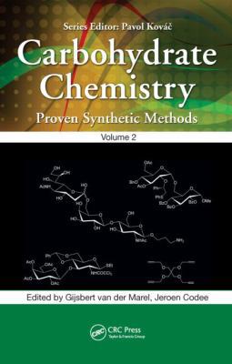 Carbohydrate Chemistry, Volume 2: Proven Synthe... 1439875944 Book Cover