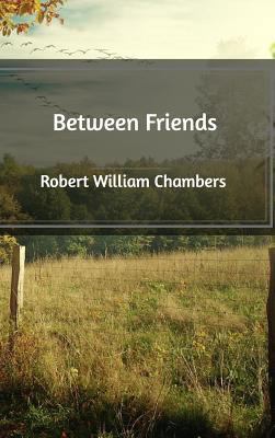 Between Friends 1389569292 Book Cover