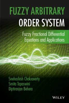 Fuzzy Arbitrary Order System: Fuzzy Fractional ... 111900411X Book Cover