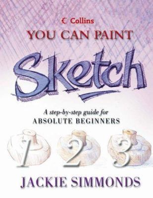 Collins You Can Sketch: You Can Paint 0004134001 Book Cover