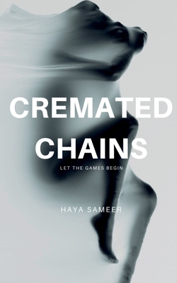 Cremated Chains 1638061041 Book Cover