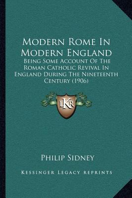 Modern Rome In Modern England: Being Some Accou... 1164034243 Book Cover