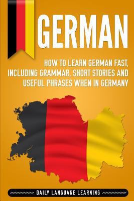 German: How to Learn German Fast, Including Gra... 1792800495 Book Cover