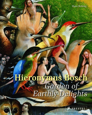 Hieronymus Bosch: Garden of Earthly Delights 3791382055 Book Cover