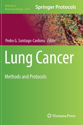 Lung Cancer: Methods and Protocols 1071612778 Book Cover